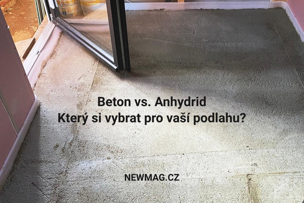 Beton vs. Anhydrid: Který si vybrat pro vaší podlahu?